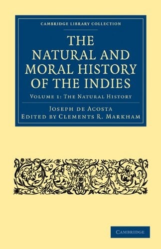 The Natural and Moral History of the Indies