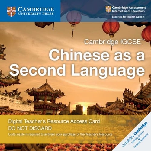 Cambridge IGCSE(tm): Chinese As a Second Language Digital Teacher's Resource Access Card