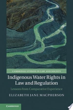 Indigenous Water Rights in Law and Regulation