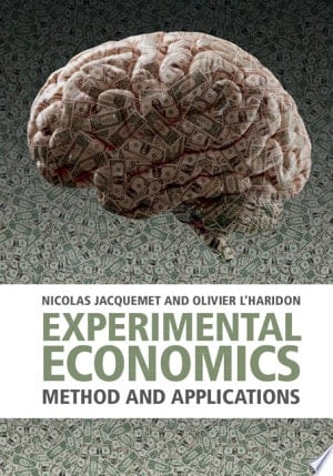 Experimental Economics Method and Applications