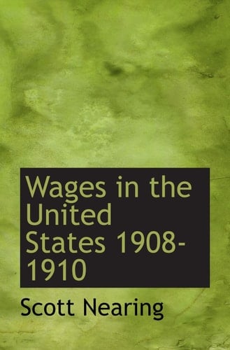 Wages in the United States 1908-1910