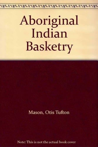Aboriginal Indian Basketry