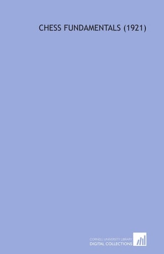 Chess Fundamentals (1921)