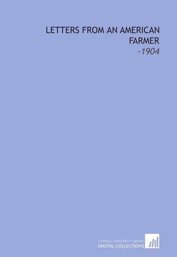 Letters From an American Farmer: -1904