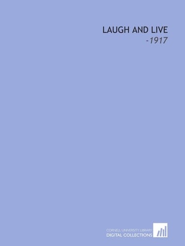 Laugh and Live: -1917