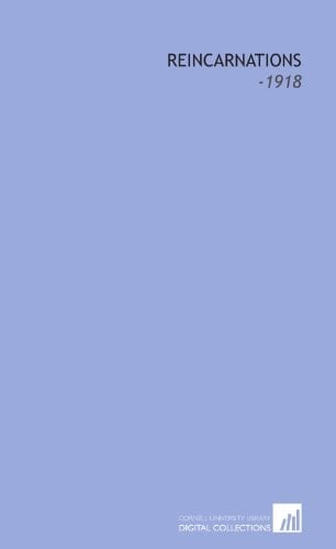 Reincarnations: -1918