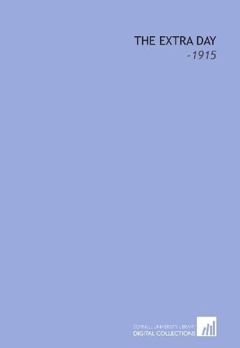 The Extra Day: -1915