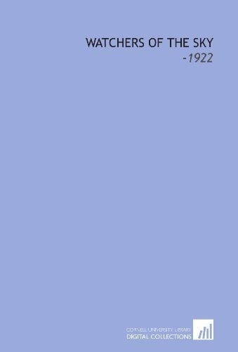 Watchers of the Sky: -1922