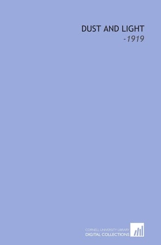 Dust and Light: -1919