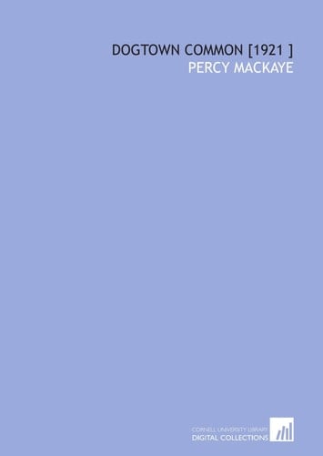 Dogtown Common [1921 ]