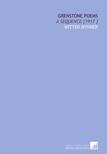 Grenstone Poems: A Sequence [1917 ]