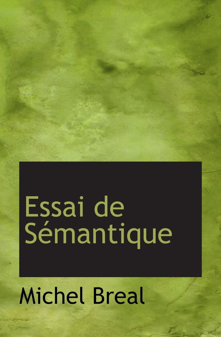 Essai de Sémantique (French Edition)