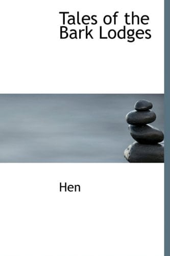 Tales of the Bark Lodges