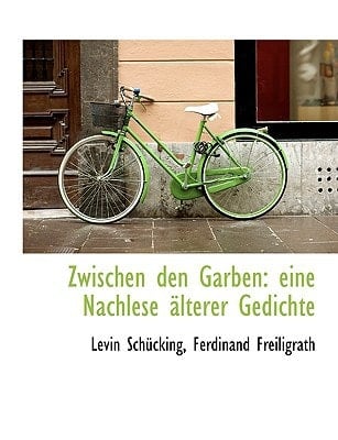 Zwischen den Garben: eine Nachlese älterer Gedichte