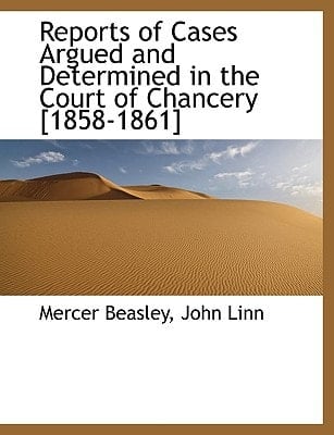 Reports of Cases Argued and Determined in the Court of Chancery [1858-1861]