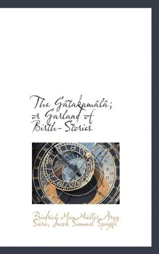 The G Takam L; Or Garland of Birth-Stories