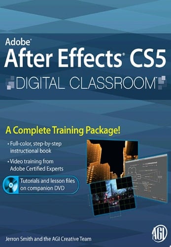 Adobe After Effects CS5 Digital Classroom