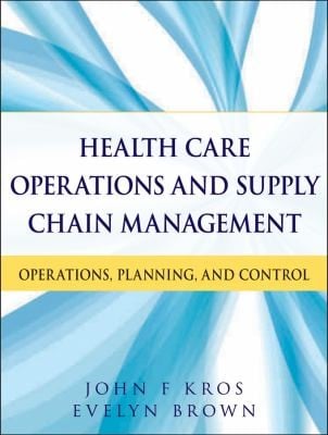 Health Care Operations and Supply Chain Management