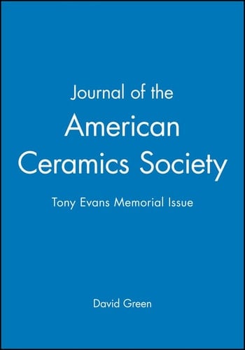 Journal of the American Ceramics Society Tony Evans Memorial Issue
