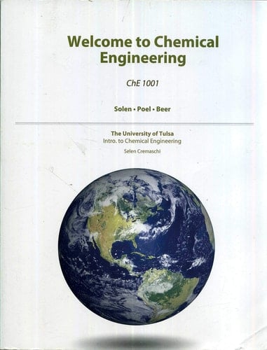 Welcome to Chemical Engineering ChE 1001 Wiley Custom Print the University of Tulsa