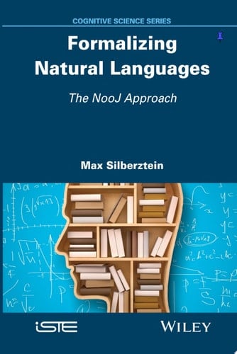 Formalizing Natural Languages The NooJ Approach