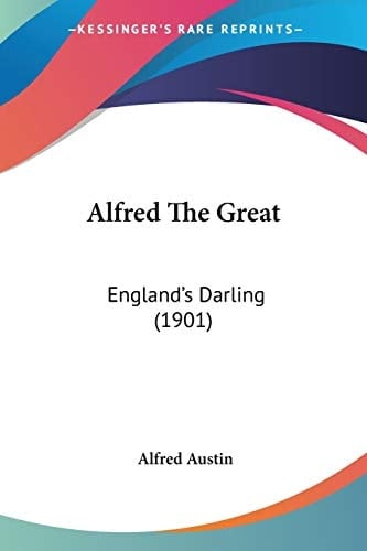 Alfred The Great: England's Darling (1901)