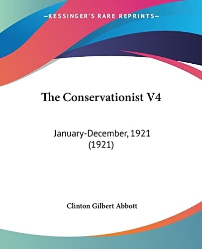 The Conservationist V4: January-December, 1921 (1921)