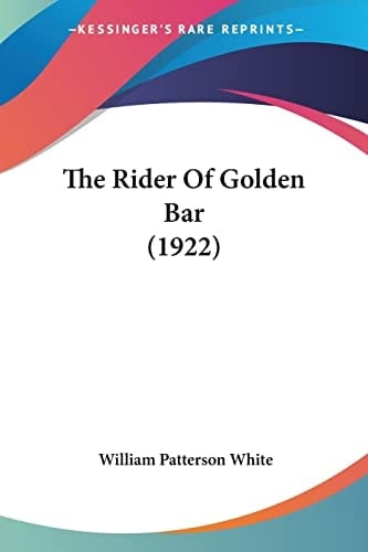 The Rider Of Golden Bar (1922)