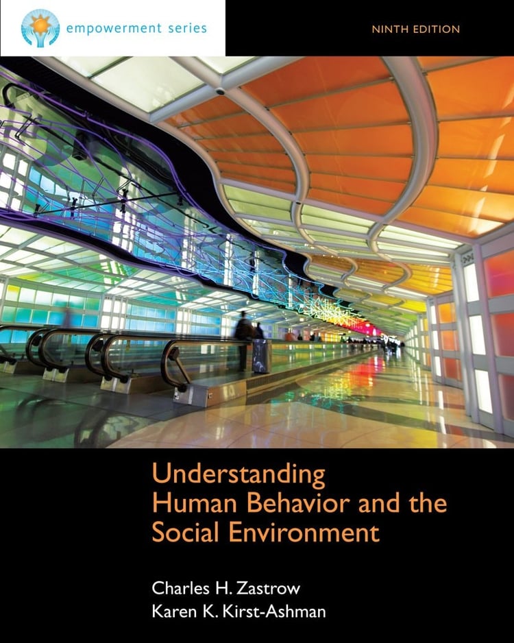 Cengage Advantage Books: Understanding Human Behavior and the Social Environment