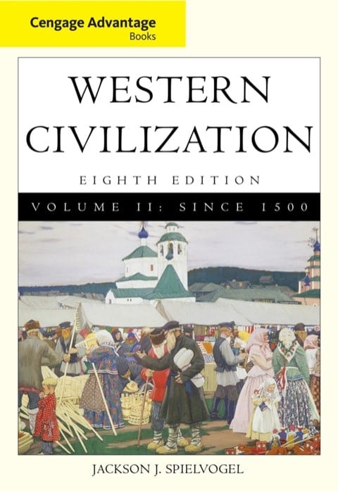 Cengage Advantage Books: Western Civilization, Volume II: Since 1500