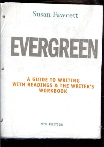 Cengage Custom Publishing Evergreen: Guide to Writing with Readings & The Writer's Workbook