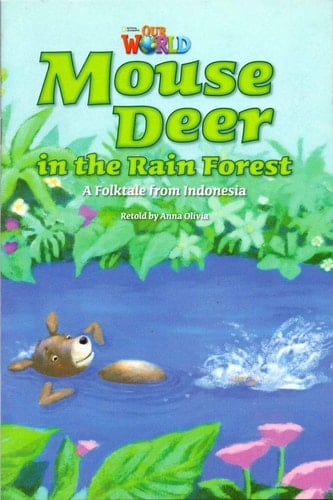 Our World Readers: Mouse Deer in the Rain Forest American English