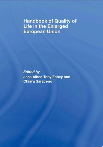 Handbook of Quality of Life in the Enlarged European Union