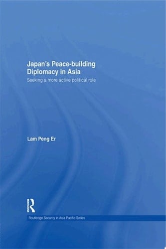 Japan's Peace-Building Diplomacy in Asia