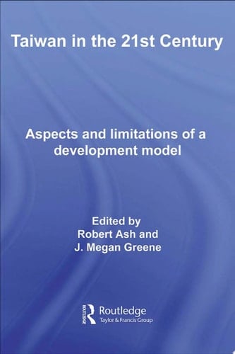 Taiwan in the 21st Century Aspects and Limitations of a Development Model