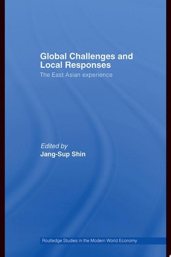 Global Challenges and Local Responses The East Asian Experience