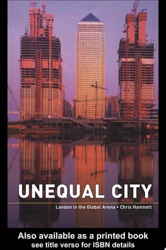 Unequal City London in the Global Arena
