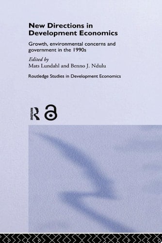 New Directions in Development Economics Growth, Environmental Concerns and Government in the 1990s