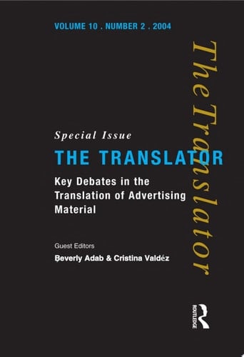 Key Debates in the Translation of Advertising Material Special Issue of the Translator (Volume 10/2, 2004)