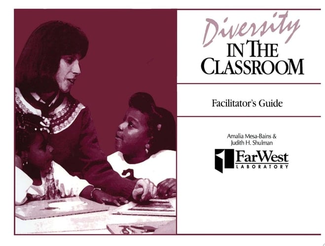 A Facilitator's Guide To Diversity in the Classroom A Casebook for Teachers and Teacher Educators
