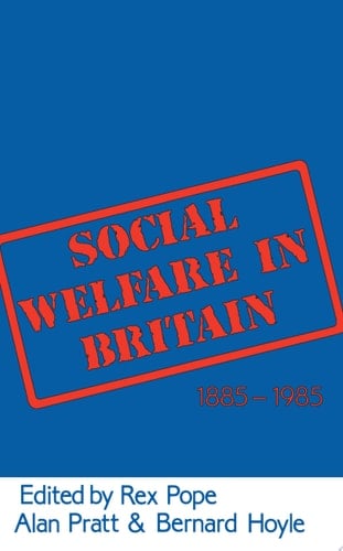 Social Welfare in Britain 1885-1985