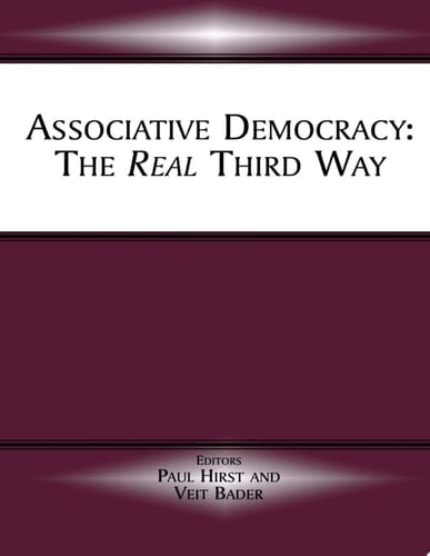 Associative Democracy The Real Third Way