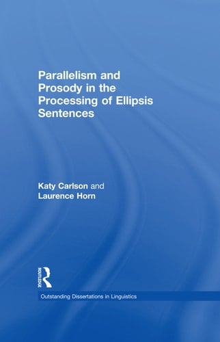Parallelism and Prosody in the Processing of Ellipsis Sentences