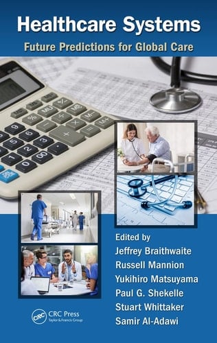 Health Care Systems Future Predictions for Global Care