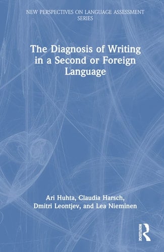 The Diagnosis of Writing in a Second Or Foreign Language European Perspectives
