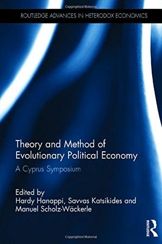 Theory and Method of Evolutionary Political Economy A Cyprus Symposium