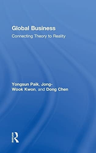 Global Business Connecting Theory to Reality