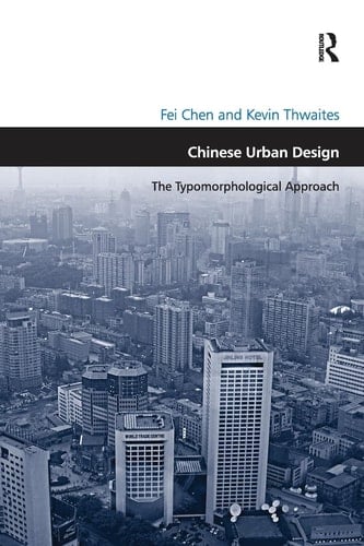 Chinese Urban Design The Typomorphological Approach