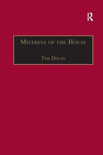 Mistress of the House Women of Property in the Victorian Novel