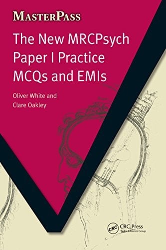 The New MRCPsych Paper I Practice MCQs and EMIs (MasterPass)